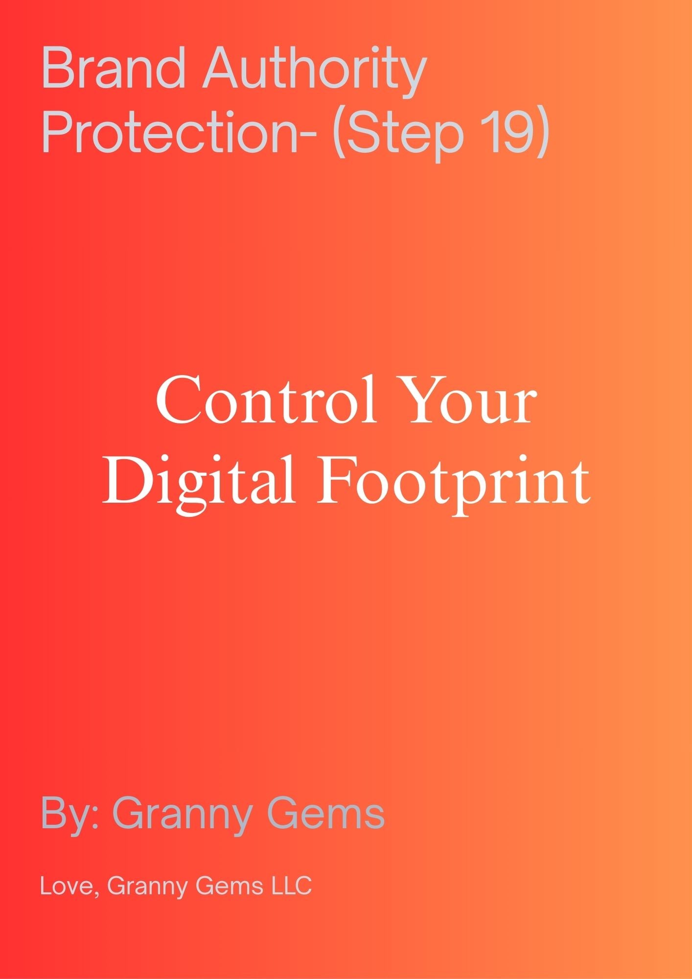 Brand Authority Protection- (Step 19)