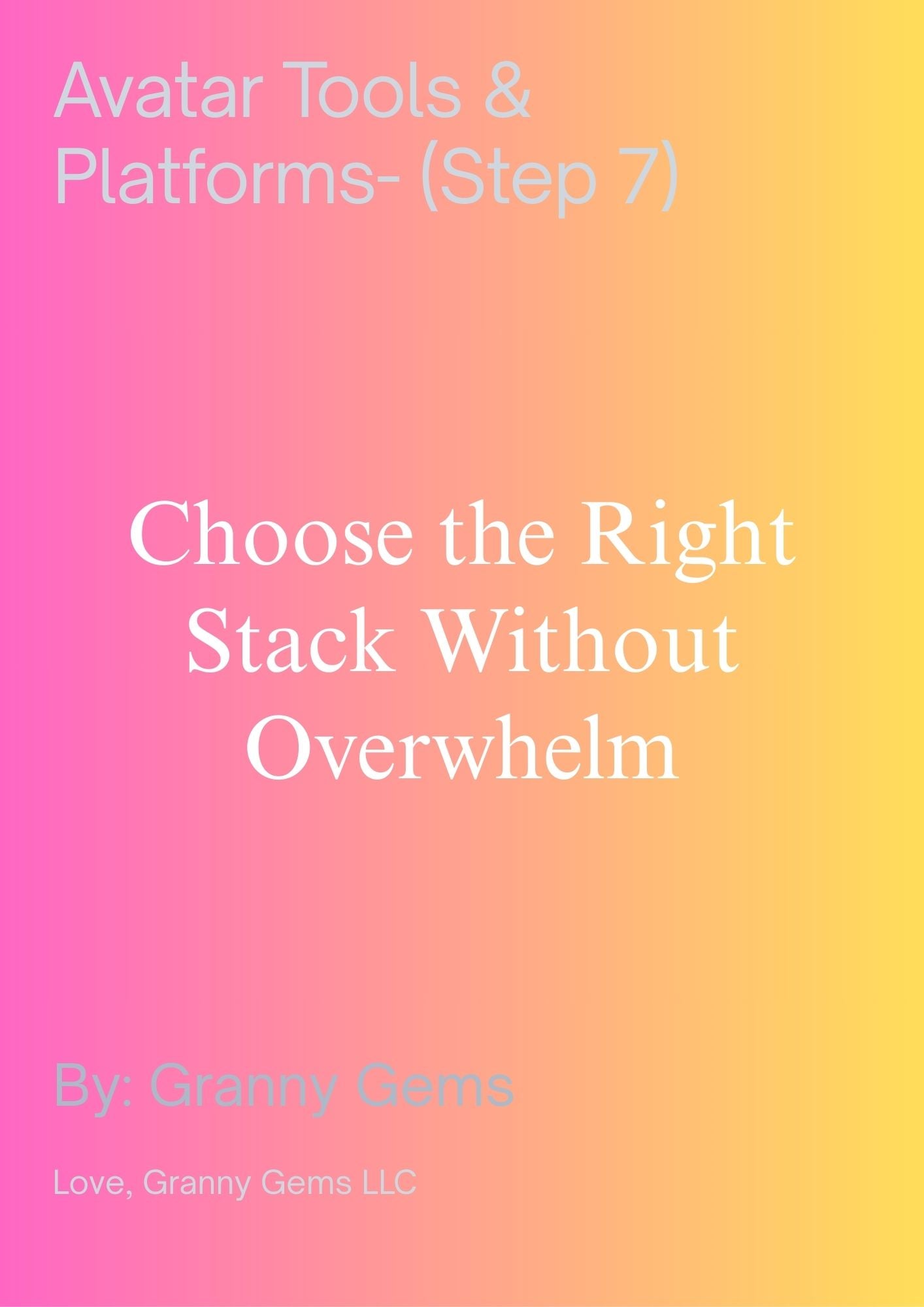 Avatar Tools & Platforms- (Step 7)